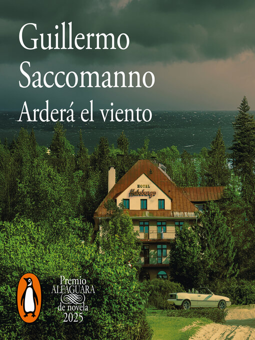 Title details for Arderá el viento by Guillermo Saccomanno - Available